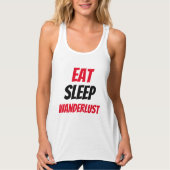 Grappig! Eet slaap Wanderlust Tanktop (Voorkant)