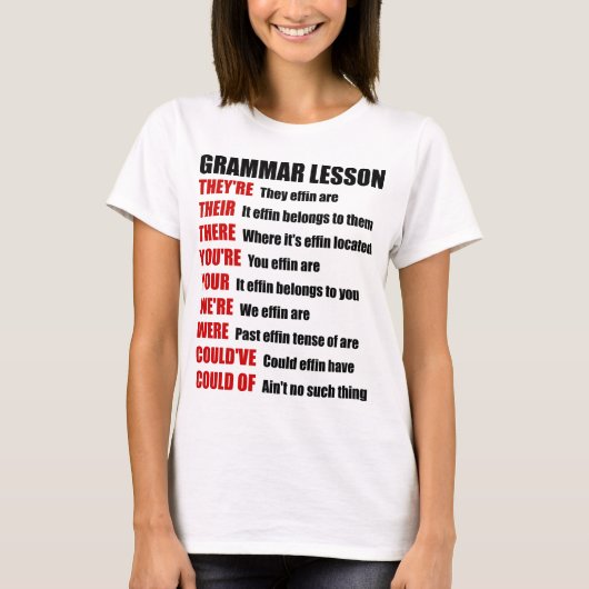 Grappig Effin Grammar Lesson dat ze daar zijn T-shirt (Voorkant)