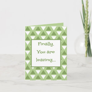 Grappig eindelijk ga je weg pastelgroen kaart