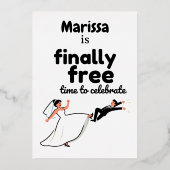 Grappig “Eindelijk Vrij” Scheidingsfeest Design Br Folie Uitnodiging (Voorkant)