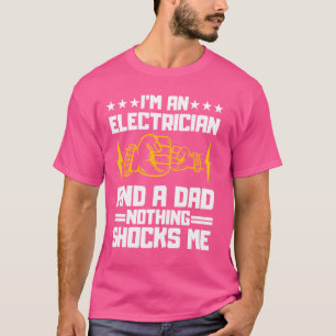 Grappig elektricien ontwerp voor mannen papa elekt t-shirt
