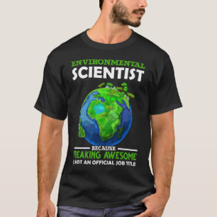 Grappig Environmental Scientist Earth Science Humo T-shirt