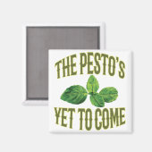 Grappig eten Pun - De pesto's nog te komen Magneet (Voorkant / Achterkant)
