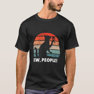 Grappig Ew People Cat Drink Red Wine Retour T-shirt