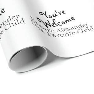 Grappig favoriet kind Je bent welkom op wit Cadeaupapier