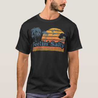 Grappig Feelin Zout Strand Zomervakantie T-shirt