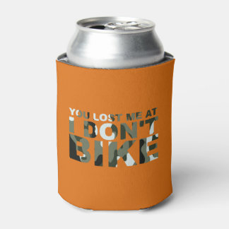 Grappig fietsen Camo je bent me kwijt niet fietsen Blikjeskoeler