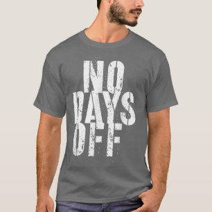 Grappig fitness Motivation werk uit zonder dagen M T-shirt