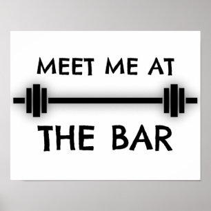 Grappig Fitness Quote: Ontmoet me bij de bar Poster