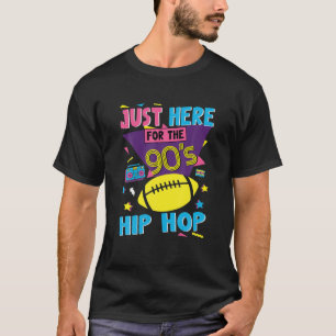 Grappig Football citaat hier voor de 90's hip Ho T-shirt