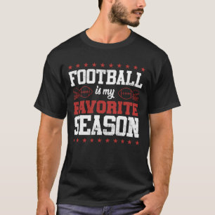 Grappig Football is mijn favoriete seizoen T-shirt