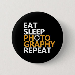 Grappig fotograaf Eat Sleep Photography Repo Ronde Button 5,7 Cm