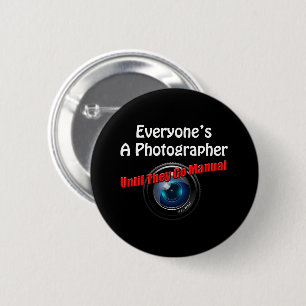 Grappig fotografie - Fotograaf Go Manual Quote Ronde Button 5,7 Cm