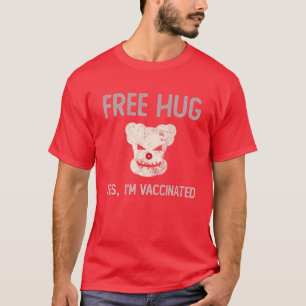 Grappig FREE HUG Ja, ik ben gevaccineerd Avil Kill T-shirt