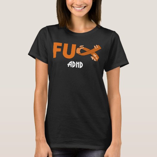 Grappig Fu ADHD voor ADHD Warrior T-shirt (Voorkant)