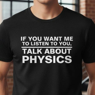 Grappig fysica leraar cadeau wetenschap major stud t-shirt