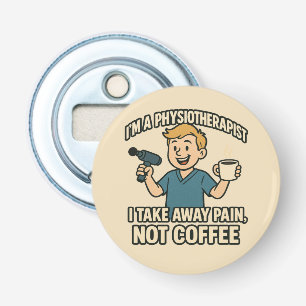 Grappig Fysiotherapeut Koffie Lover Design Button Flesopener