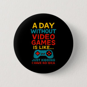 Grappig gamer citaat grafische tee heren jongens t ronde button 5,7 cm