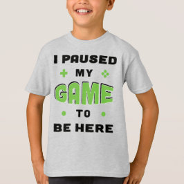 Grappig gamer Gezegde dat ik mijn spel heb gepauze T-shirt