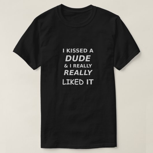 Grappig Gay Shirt LGBTQ dat ik gekust heb. Echt wa (Design voorkant)