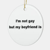 Grappig Gay Slogan! Keramisch Ornament (Links)