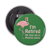Grappig Gazon Flamingo Pensioen Party Gift Button Flesopener (Voorkant)