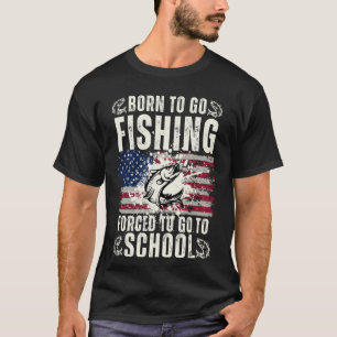 Grappig Geboren om te gaan vissen Gedwongen School T-shirt