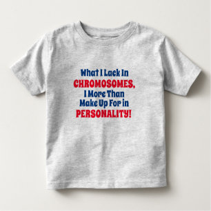Grappig "gebrek aan Chromosome" Kinder Shirts