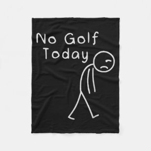 Grappig Geen Golf Vandaag Grappig Golf Mannen Fleece Deken