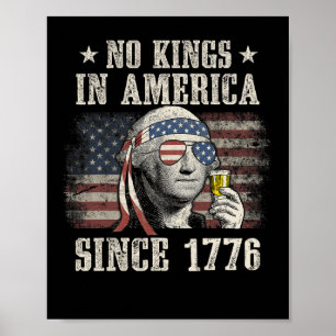 Grappig geen koningen in Amerika sinds 1776 4 juli Poster