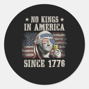 Grappig geen koningen in Amerika sinds 1776 4 juli Ronde Sticker