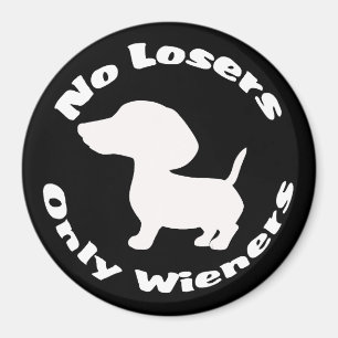 Grappig Geen Losers Alleen Wieners Dachshund Hond Magneet