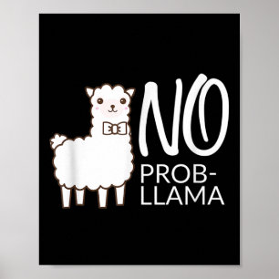 Grappig Geen Prob Schattige Llama Quote Gift Grafi Poster