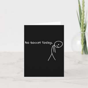 Grappig geen voetbal vandaag kaart