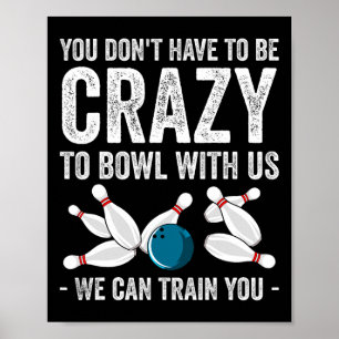 Grappig gek bowlingcadeau bowlers tienpinspelers M Poster