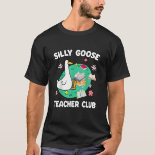 Grappig Gekke Goose Teacher Club Dierenvriend Groo T-shirt