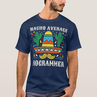 Grappig gemiddelde programmeur Mexicaans Sombrero T-shirt