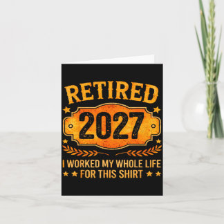 Grappig Gepensioneerd 2027 Pensioen Werk Hele Leve Kaart