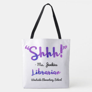 Grappig gepersonaliseerd Shhh! Schoollibrarian Quo Tote Bag