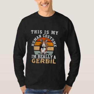 Grappig Gerbil Quote Huisdieren Cool Gerbil Mannen T-shirt