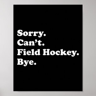 Grappig geschenk voor veldhockey voor mannen vrouw poster