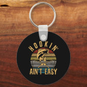 Grappig Gevist  Hookin' Aint Easy Fisherman Sleutelhanger (Voorkant)