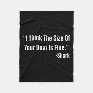 Grappig Gevist ik vind de grootte van je boot prim Fleece Deken