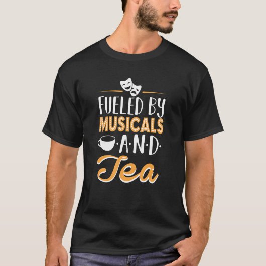 Grappig gevoed door musicals en thee Broadway acte T-shirt (Voorkant)