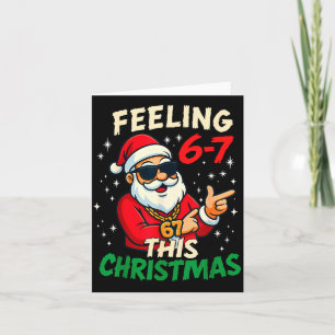 Grappig Gevoel 67 Deze Kerstmis Zes Zeven Meme Kin Kaart