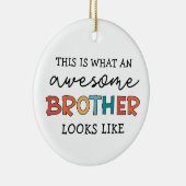 Grappig Geweldige Brother | Cadeau voor beste broe Keramisch Ornament (Rechts)