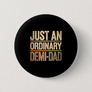 Grappig Gewoon Een Gewone Demi Vader Dochter Vader Ronde Button 5,7 Cm
