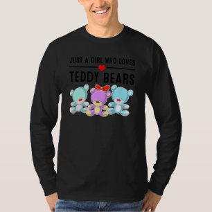 Grappig gewoon een meisje die houdt van Teddy Bear T-shirt