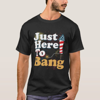 Grappig gewoon hier om te knallen 4 juli Pyrotechn T-shirt