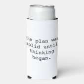 Grappig gezegd, het plan was solide totdat erover (Seltzer Voorkant)